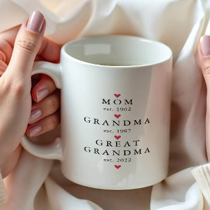 Mom   Grandma   Great Grandma Year Est.  Coffee Mug