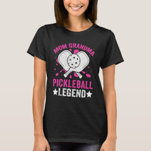 Mom Grandma Pickleball Legend Funny Pickleball Gir T-Shirt