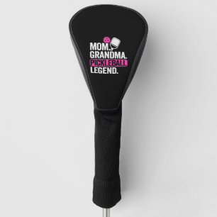 Mom Grandma Pickleball Legend Funny Pickleball   Golf Head Cover
