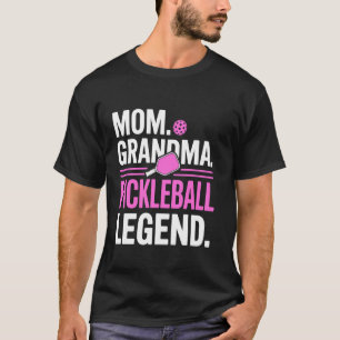 Mom Grandma Pickleball Legend Player Funny Pickle T-Shirt