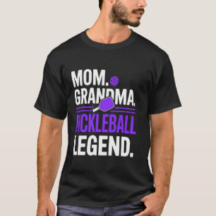 Mom Grandma Pickleball Legend Player Funny Pickle T-Shirt