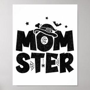 Mom Halloween Costume - Halloween Mom - Momster Ha Poster