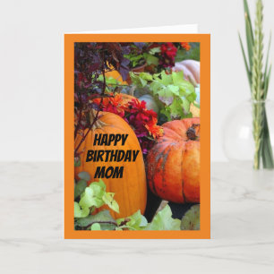 **MOM HAPPY BIRTHDAY ON AUTUMN BIRTHDAY" CARD