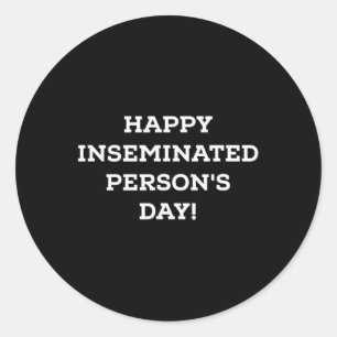 Mom Happy Inseminated Person's Day Mothers Nday  Classic Round Sticker