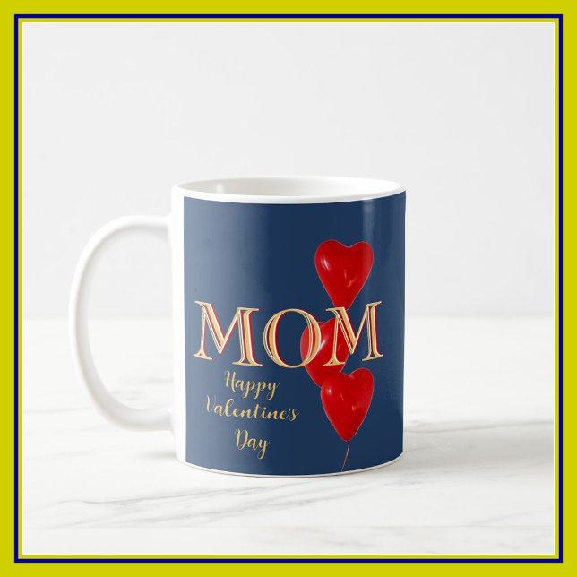 Mom Happy Valentine's Day Hearts Blue Red   Coffee Mug (Creator Uploaded)