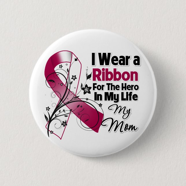 Mom Hero in My Life Head Neck Cancer 2 Inch Round Button (Front)