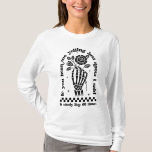 Mom humour If im yelling then know i said it befor T-Shirt
