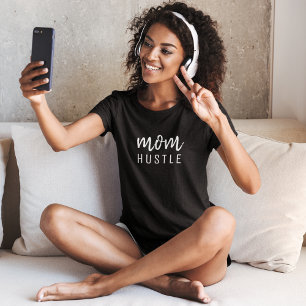 Mom Hustle   Modern Script Black Mother's Day T-Shirt