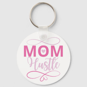 Mom hustle, Pink heart gifts Keychain