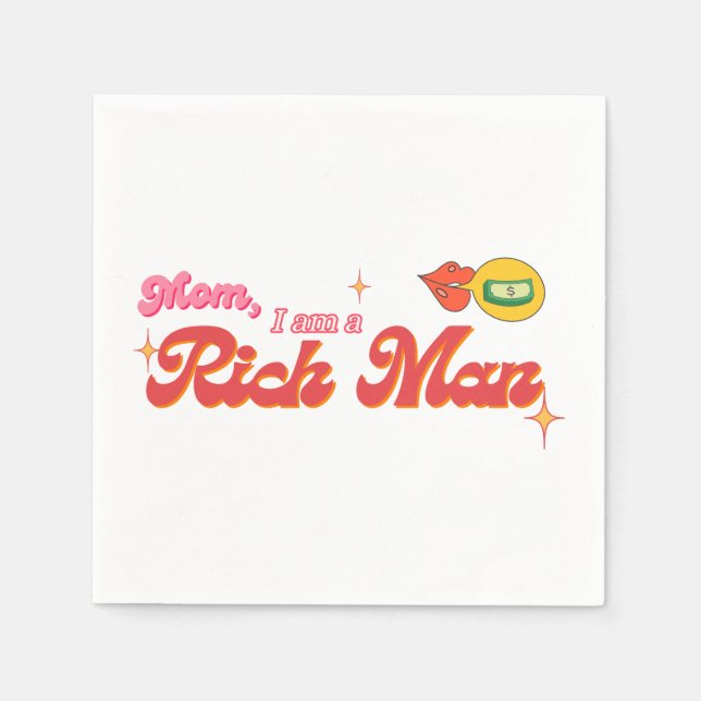 Mom, I am a Rich Man Cocktail Napkin (Front)