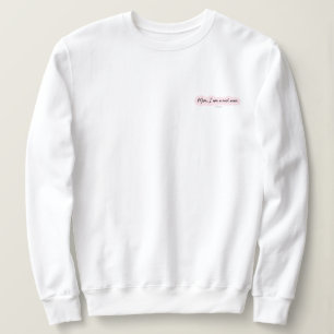mom I am a rich man frocket Sweatshirt