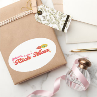 Mom, I am a Rich Man Oval Sticker