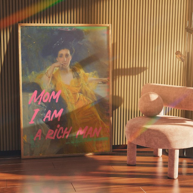 Mom I Am A Rich Man - Wall Art Poster - Cher Quote (Creator Uploaded)