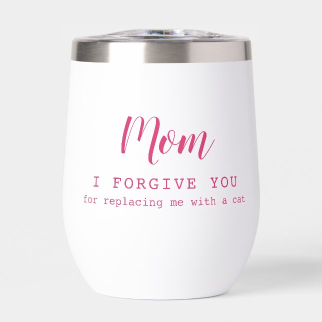 "Mom, I forgive you" funny cute cat lover's  (Front)