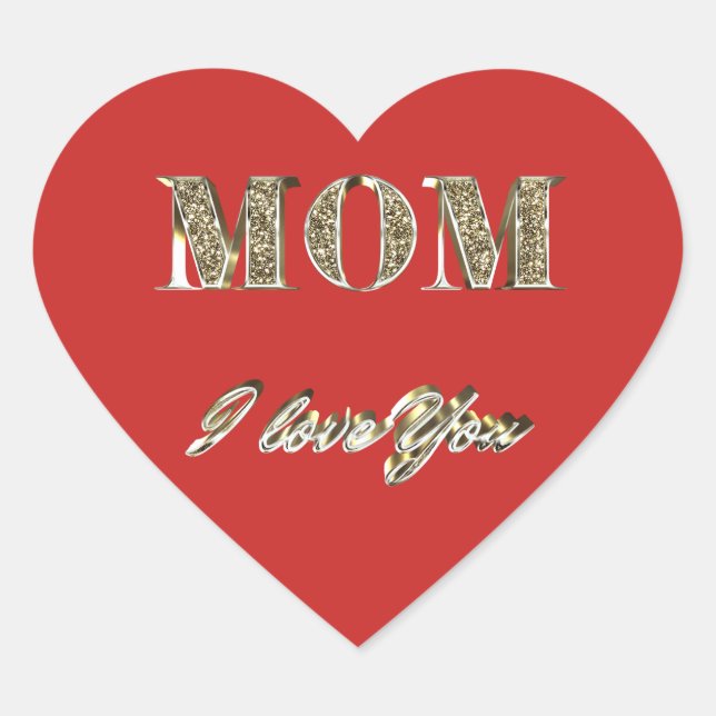 Mom I Love You Gold Sparkles Typography Heart Sticker (Front)