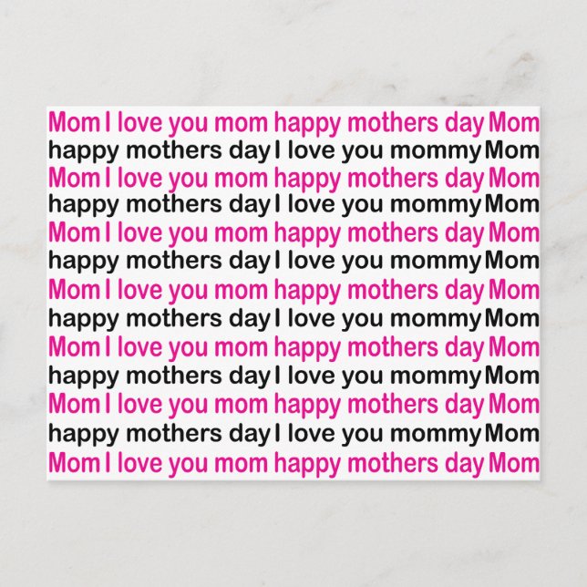 Mom I Love You Happy Mothers Day   Postcard (Front)