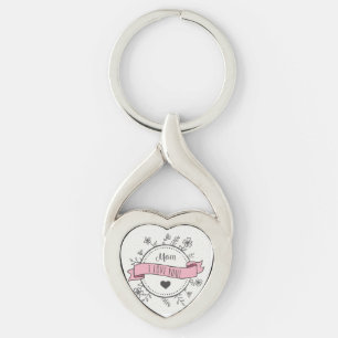 Mom I love You Keychain