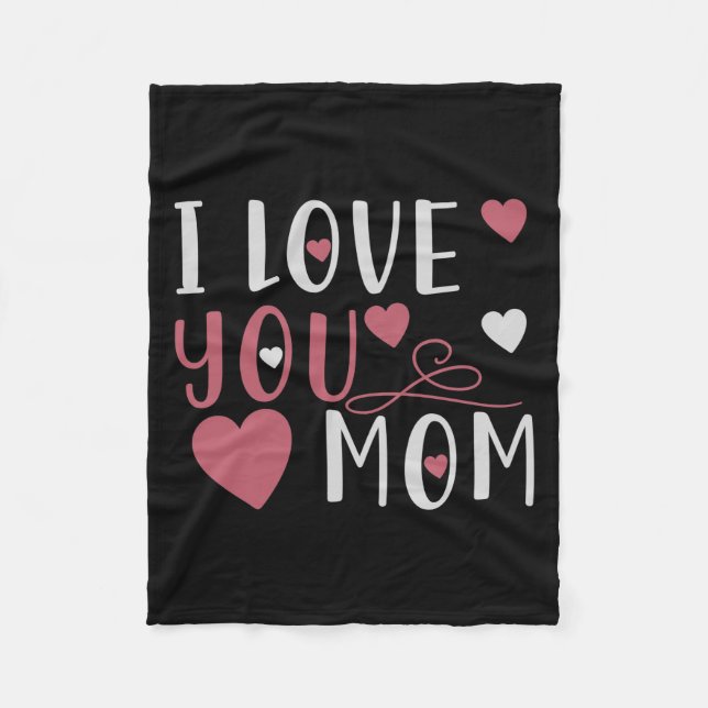 Mom - I love you Mom Fleece Blanket (Front)