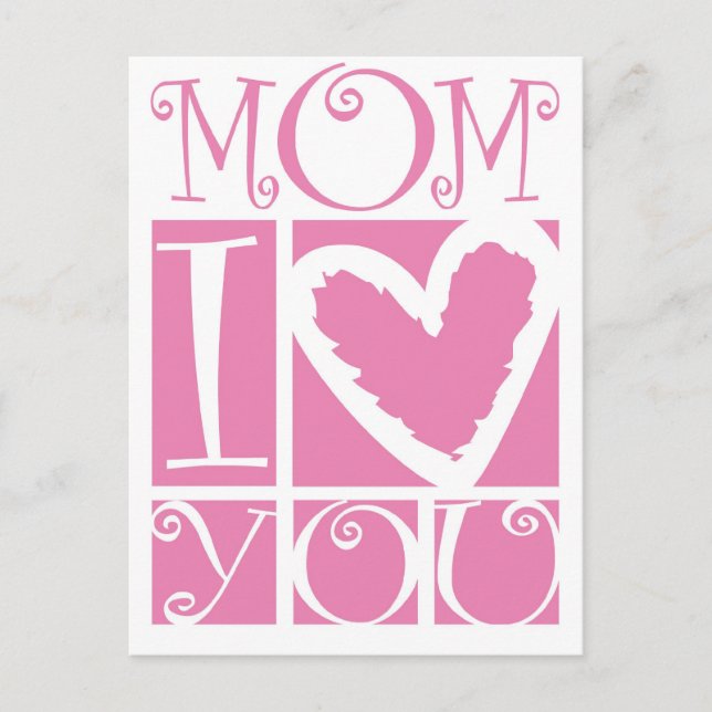 mom I love you Postcard (Front)
