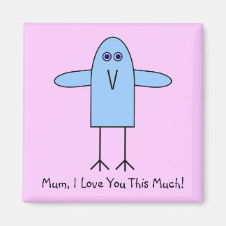 Mom, I Love You This Much! Magnet