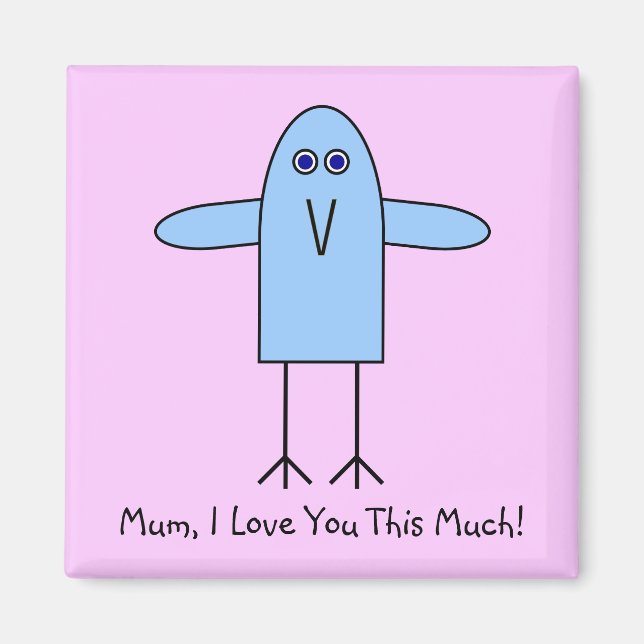 Mom, I Love You This Much! Magnet (Front)