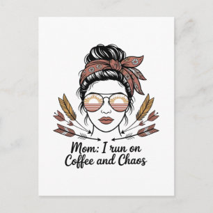Mom I Run On Coffee And Chaos Announcement Postcard
