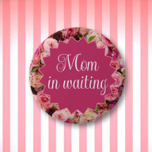 Mom in Waiting!  Mom's Baby Shower