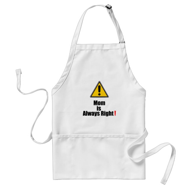 Mom Is Always Right Apron (Front)