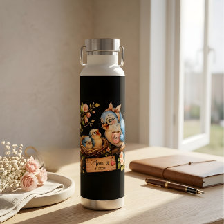 Mom Is Home Black Water Bottle Bird Gift