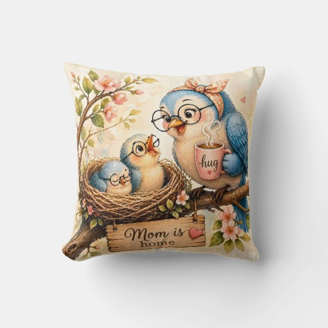 Mom Is Home Throw Pillow   (Front)