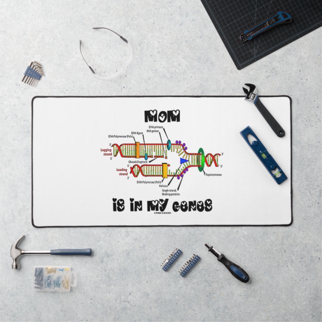 Mom Is In My Genes DNA Replication Desk Mat (Workstation)