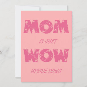 Mom is just Wow Holiday Card