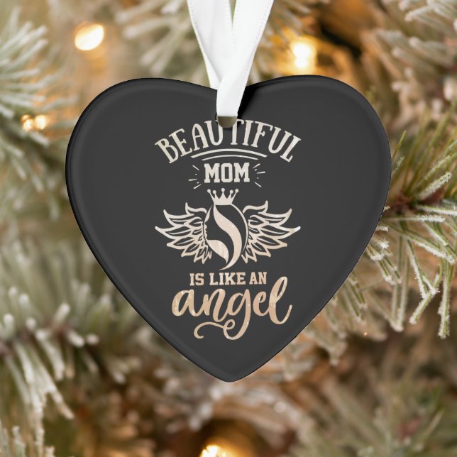 mom is like an angle ornament (Tree)