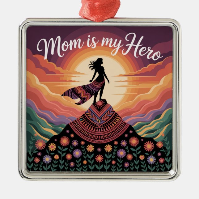 Mom Is My Hero Metal Ornament (Front)