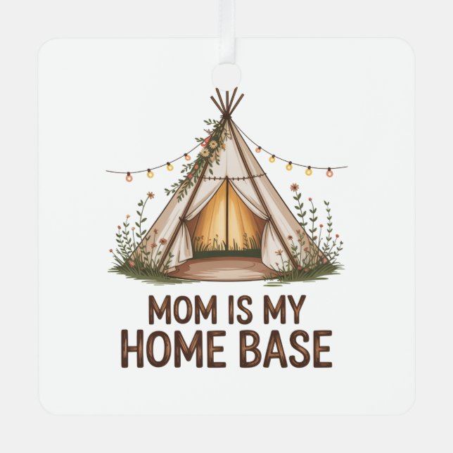 Mom Is My Home Base Metal Ornament (Front)