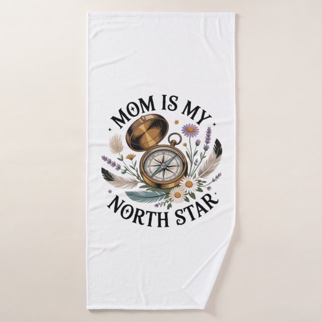 Mom Is My North Star﻿ (Serviette de bain)