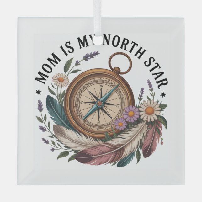 Mom Is My North Star Glass Ornament (Front)