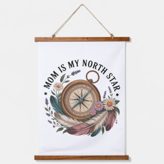 Mom Is My North Star Hanging Tapestry