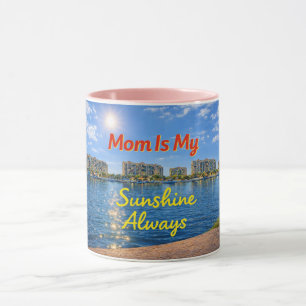 Mom Is My Sunshine Always Mug   Bright Colorful Mo