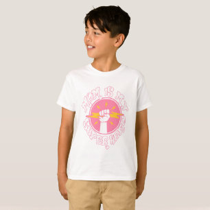 Mom is my super hero, mom hero, super hero T-Shirt