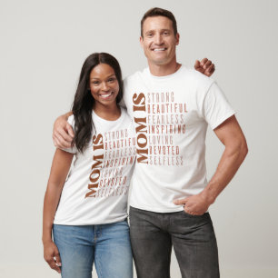 Mom Is Strong Beautiful Fearless Inspiring Loving T-Shirt