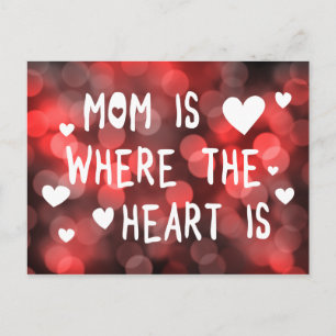 mom is where the heart is bokeh postcard