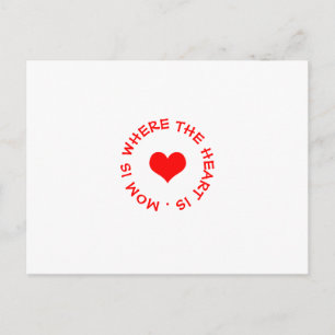 mom is where the heart is button postcard
