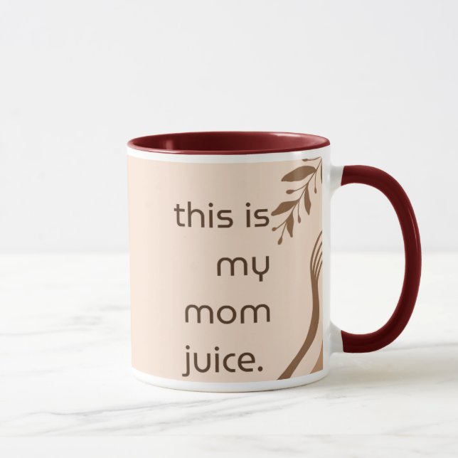 Mom Juice Mug (Right)