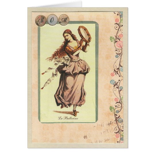 Mom, La Ballerina Greeting Card