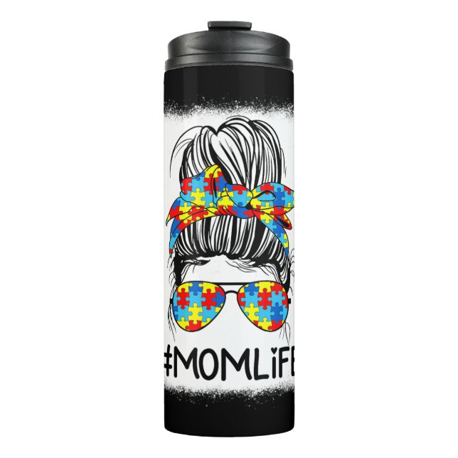 Mom Life Autism Awareness Messy Bun shirt with Ele Thermal Tumbler (Front)