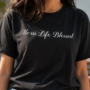 Mom Life Blessed Typography T-Shirt