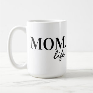 Mom life coffee mug