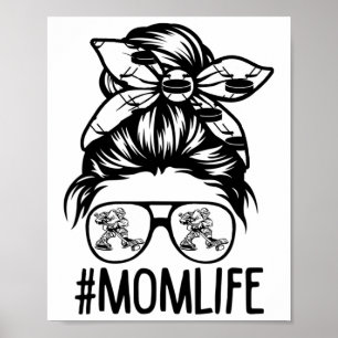 Mom Life Hockey Mothers Day Messy Bun Poster