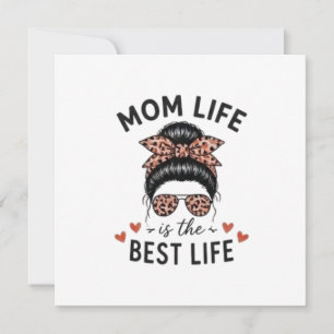 Mom Life Is The Best Life Messy Bun Leopard  Card